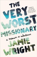Cover: The Very Worst Missionary - Harmony/Rodale/Convergent