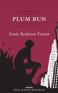 Cover: Plum Bun: A Novel Without a Moral - Library of America