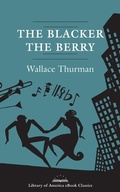 Cover: The Blacker the Berry: A Novel of Negro Life - Library of America