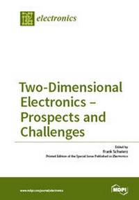 Enlarge image Cover: Two-Dimensional Electronics - Prospects and Challenges - MDPI