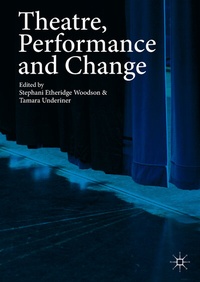 Abbildung von: Theatre, Performance and Change - Palgrave Macmillan