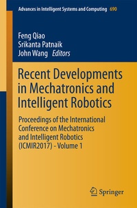Enlarge image Cover: Recent Developments in Mechatronics and Intelligent Robotics - Springer