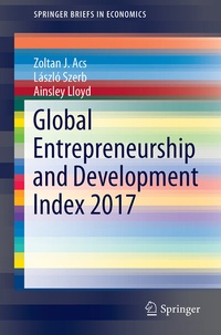 Enlarge image Cover: Global Entrepreneurship and Development Index 2017 - Springer