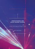 Cover: Afrofuturism and Black Sound Studies - Palgrave Macmillan