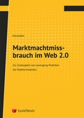 Cover: Marktmachtmissbrauch im Web 2.0 - LexisNexis Verlag ARD ORAC GmbH