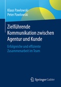Cover: Zielf&uuml;hrende Kommunikation zwischen Agentur und Kunde - Springer Gabler