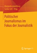 Cover: Politischer Journalismus im Fokus der Journalistik - Springer VS
