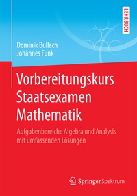Abbildung von: Vorbereitungskurs Staatsexamen Mathematik - Springer Spektrum