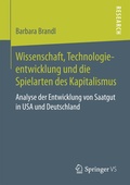 Cover: Wissenschaft, Technologieentwicklung und die Spielarten des Kapitalismus - Springer VS