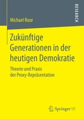 Cover: Zuk&uuml;nftige Generationen in der heutigen Demokratie - Springer VS
