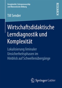 Abbildung von: Wirtschaftsdidaktische Lerndiagnostik und Komplexität - Springer Gabler