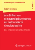 Bild: Zum Einfluss von Computeralgebrasystemen auf mathematische Grundfertigkeiten - Springer Spektrum