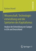 Cover: Wissenschaft, Technologieentwicklung und die Spielarten des Kapitalismus - Springer VS