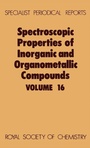 Cover: Spectroscopic Properties of Inorganic and Organometallic Compounds - Royal Society of Chemistry