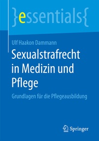 Abbildung von: Sexualstrafrecht in Medizin und Pflege - Springer