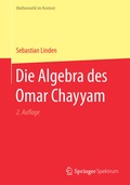 Cover: Die Algebra des Omar Chayyam - Springer Spektrum