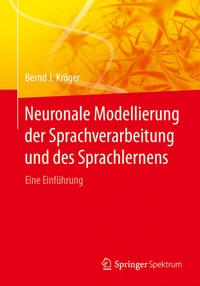 Abbildung von: Neuronale Modellierung der Sprachverarbeitung und des Sprachlernens - Springer Spektrum