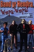 Cover: Band yr Hendra, Wmpa-Wmpa! - Gwasg Carreg Gwalch