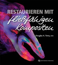 Abbildung von: Restaurieren mit fließfähigen Kompositen - Quintessenz Verlag