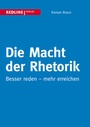 Cover: Die Macht der Rhetorik - REDLINE