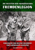 Cover: Die Facetten der franz&ouml;sischen Fremdenlegion - Epee Edition