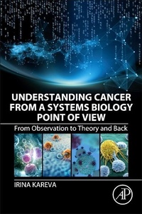 Enlarge image Cover: Understanding Cancer from a Systems Biology Point of View - Academic Press