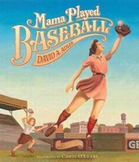Enlarge image Cover: Mama Played Baseball - Houghton Mifflin
