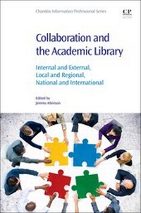 Abbildung von: Collaboration and the Academic Library - Chandos Publishing (Oxford) Ltd