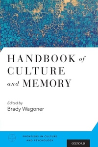 Enlarge image Cover: Handbook of Culture and Memory - Oxford University Press Inc