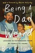 Cover: Being a Dad Is Weird - HarperCollins