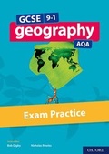 Cover: GCSE 9-1 Geography AQA Exam Practice - Oxford University Press