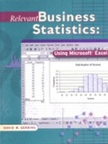 Cover: Relevant Business Statistics Using Excel with Data Disk : Package - Delmar Cengage Learning