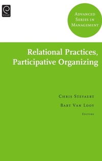 Enlarge image Cover: Relational Practices, Participative Organizing - Emerald Group Publishing Limited