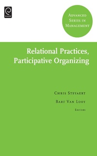 Enlarge image Cover: Relational Practices, Participative Organizing - Emerald Publishing Limited