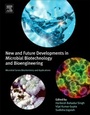 Cover: New and Future Developments in Microbial Biotechnology and Bioengineering - Elsevier