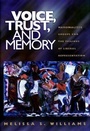 Cover: Voice, Trust, and Memory - Princeton University Press