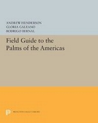 Enlarge image Cover: Field Guide to the Palms of the Americas - Princeton University Press