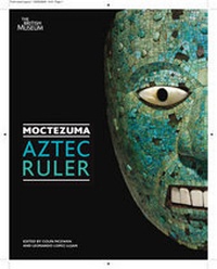 Enlarge image Cover: Moctezuma: Aztec Ruler - British Museum Press