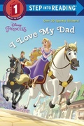 Cover: I Love My Dad (Disney Princess) - Random House USA Inc