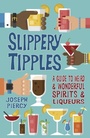 Cover: Slippery Tipples - The History Press Ltd