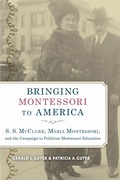 Cover: Bringing Montessori to America - The University of Alabama Press