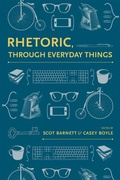 Cover: Rhetoric, Through Everyday Things - The University of Alabama Press