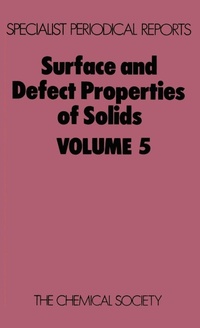 Enlarge image Cover: Surface and Defect Properties of Solids - Royal Society of Chemistry