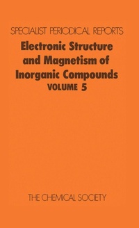 Enlarge image Cover: Electronic Structure and Magnetism of Inorganic Compounds - Royal Society of Chemistry