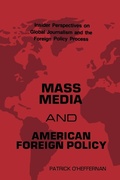 Cover: Mass Media and American Foreign Policy - Praeger Publishers Inc
