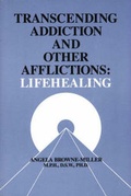 Bild: Transcending Addiction and Other Afflictions - Praeger Publishers Inc