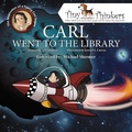 Cover: Carl Went To The Library - Rare Bird Books