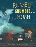 Cover: Rumble Grumble . . . Hush - Schwartz & Wade Books