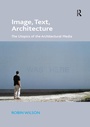 Cover: Image, Text, Architecture - Routledge