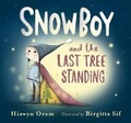 Cover: Snowboy and the Last Tree Standing - Walker Books Ltd